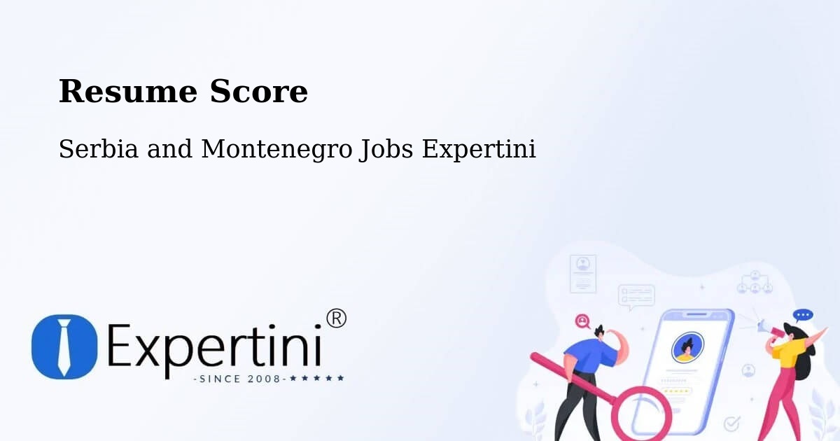 Resume Score & Job Description Match Tool – Yellowknife - Serbia and Montenegro Jobs Expertini